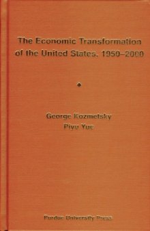 The Economic Transformation of the United States, 1950-2000: Focusing on the Technological Revolution, the Service Sector Expansion, and the Cultural, Ideological, and Demographic Changes