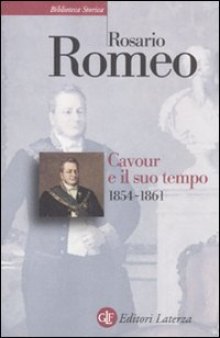 Cavour e il suo tempo. 1854-1861