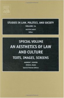 An Aesthetics of Law and Culture, Volume 34: Texts, images, screens (Studies in Law, Politics, and Society) (Studies in Law, Politics, and Society)