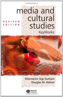 Media and cultural studies : keyworks