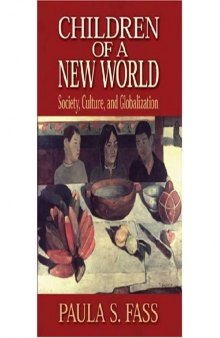 Children of a New World: Society, Culture, and Globalization