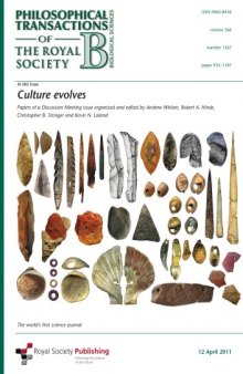 Culture Evolves (Philosophical Transactions of the Royal Society series B)  issue 1567