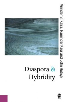 Diaspora and Hybridity (Published in association with Theory, Culture & Society)