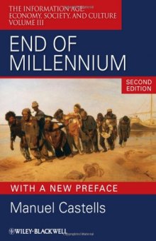 End of Millennium: The Information Age: Economy, Society, and Culture Volume III (Information Age Series)