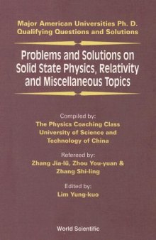 Problems and Solutions on Solid State Physics, Relativity and Miscellaneous Topics 