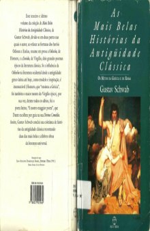 As mais belas histórias da antiguidade clássica: Os mitos da Grécia e de Roma