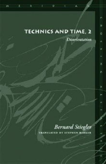 Technics and Time, 2: Disorientation (Meridian: Crossing Aesthetics)