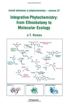 Integrative Phytochemistry: from Ethnobotany to Molecular Ecology