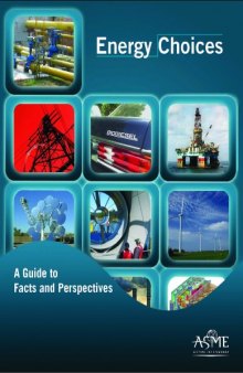 Energy Choices: A Guide to Facts & Perspectives
