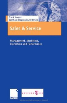 Sales & Service : Management, Marketing, Promotion und Performance
