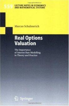 Real Options Valuation: The Importance of Interest Rate Modelling in Theory and Practice