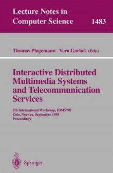 Interactive Distributed Multimedia Systems and Telecommunication Services: 5th International Workshop, IDMS'98 Oslo, Norway, September 8–11, 1998 Proceedings