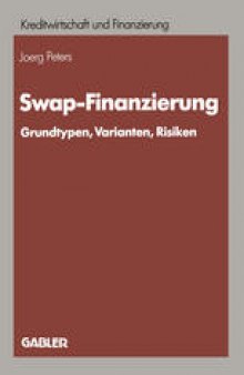 Swap-Finanzierung: Grundtypen, Varianten, Risiken