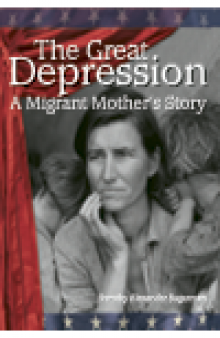 The Great Depression. A Migrant Mother's Story