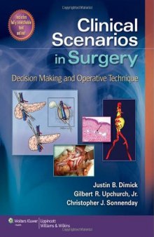 Clinical scenarios in surgery : decision making and operative technique