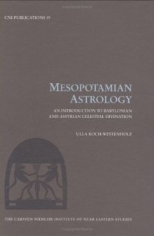 Mesopotamian Astrology: An Introduction to Babylonian & Assyrian Celestial Divination, Cni 19 (Cni Publications, 19)