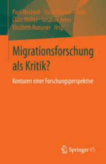 Migrationsforschung als Kritik?: Konturen einer Forschungsperspektive