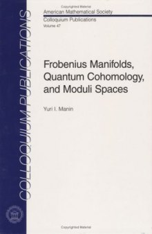 Frobenius manifolds, quantum cohomology, and moduli spaces