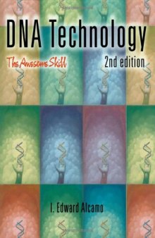 DNA Technology, Second Edition: The Awesome Skill