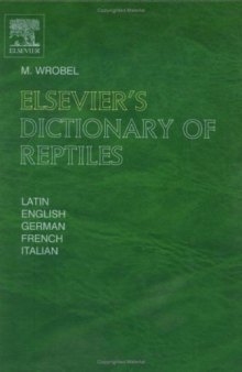 Elsevier's Dictionary of Reptiles [Latin,English, German, French, Italian]