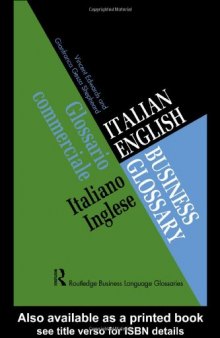 Italian English Business Glossary (Routledge Business Language Glossaries)