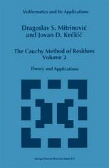 The Cauchy Method of Residues Volume 2: Theory and Applications