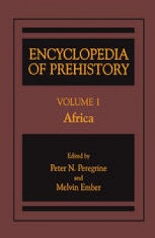 Encyclopedia of Prehistory:  Volume 1: Africa