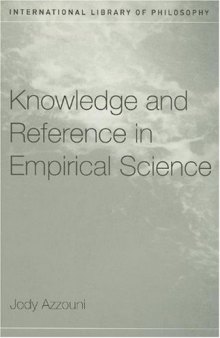 Azzouni - Knowledge and Reference in Empirical Science