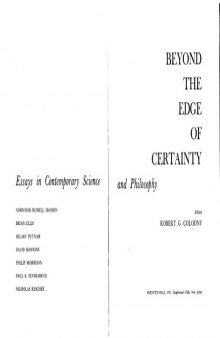 BEYOND THE EDGE OF CERTAINTY: Essays in Contemporary Science and Philosophy