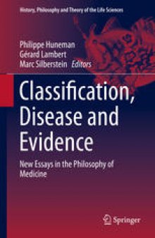 Classification, Disease and Evidence: New Essays in the Philosophy of Medicine