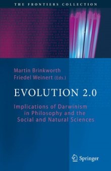 Evolution 2.0: Implications of Darwinism in Philosophy and the Social and Natural Sciences