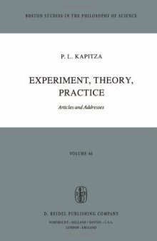 Experiment, Theory, Practice: Articles and Addresses