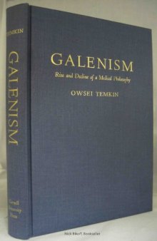 Galenism: Rise and Decline of a Medical Philosophy  