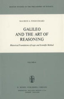 Galileo and the Art of Reasoning: Rhetorical Foundations of Logic and Scientific Method