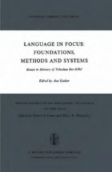 Language in Focus: Foundations, Methods and Systems: Essays in Memory of Yehoshua Bar-Hillel