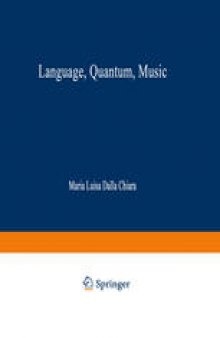 Language, Quantum, Music: Selected Contributed Papers of the Tenth International Congress of Logic, Methodology and Philosophy of Science, Florence, August 1995
