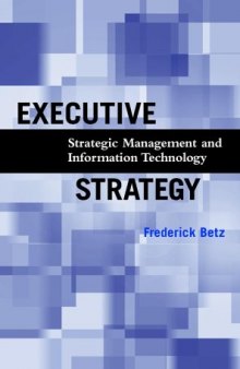 Executive Strategy: Strategic Management and Information Technology