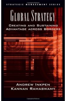 Global Strategy: Creating and Sustaining Advantage across Borders (Strategic Management)