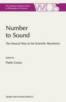 Number to Sound: The Musical Way to the Scientific Revolution