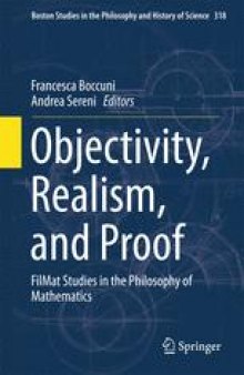 Objectivity, Realism, and Proof : FilMat Studies in the Philosophy of Mathematics