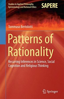 Patterns of rationality : recurring inferences in science, social cognition and religious thinking