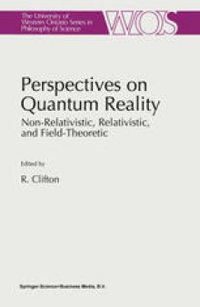 Perspectives on Quantum Reality: Non-Relativistic, Relativistic, and Field-Theoretic