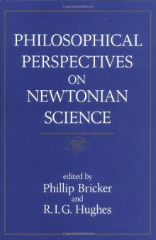 Philosophical Perspectives on Newtonian Science