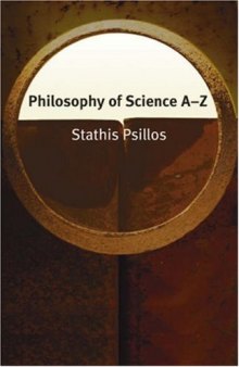 Philosophy of Science A-Z (Philosophy A-Z)