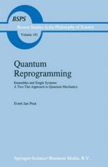 Quantum Reprogramming: Ensembles and Single Systems: A Two-Tier Approach to Quantum Mechanics
