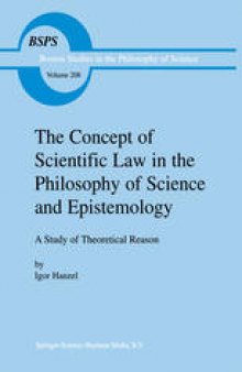 The Concept of Scientific Law in the Philosophy of Science and Epistemology: A Study of Theoretical Reason