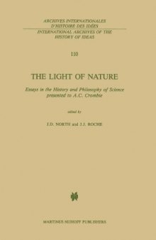 The Light of Nature: Essays in the History and Philosophy of Science presented to A.C. Crombie