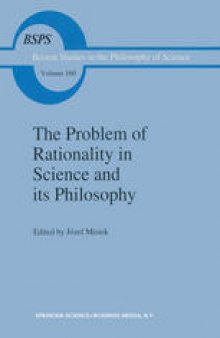 The Problem of Rationality in Science and its Philosophy: On Popper vs. Polanyi The Polish Conferences 1988–89