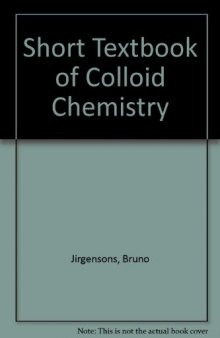 A Short Textbook of Colloid Chemistry