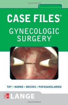 Case Files Gynecologic Surgery (1st Edition)  